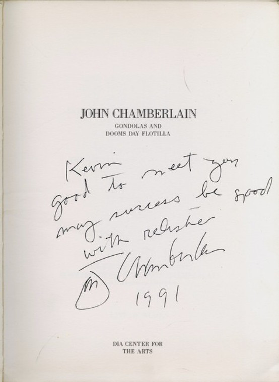 John CHAMBERLAIN Hand Signed and Uniquely Dedicated with warm message held in Rare 1991 Catalogue Dia Center UNIQUE
