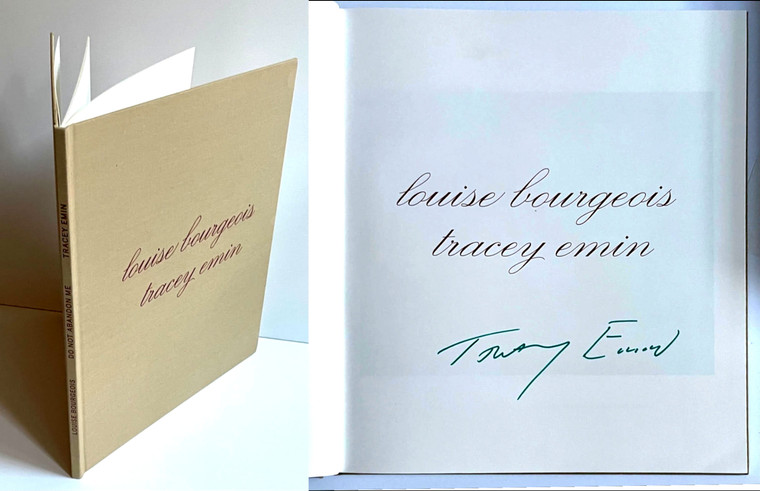 Louise Bourgeois & Tracey Emin, Do Not Abandon Me (Hand signed in green marker on the half title page by Tracey Emin), 2010