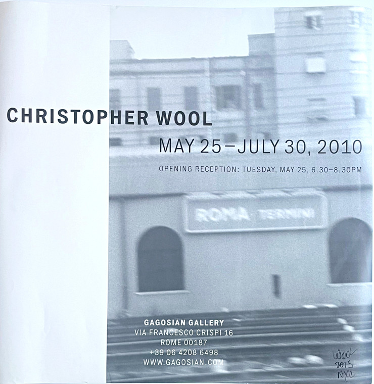 Christopher Wool - elusive Gagosian Gallery Rome poster (Hand Signed by Christopher Wool), 2010