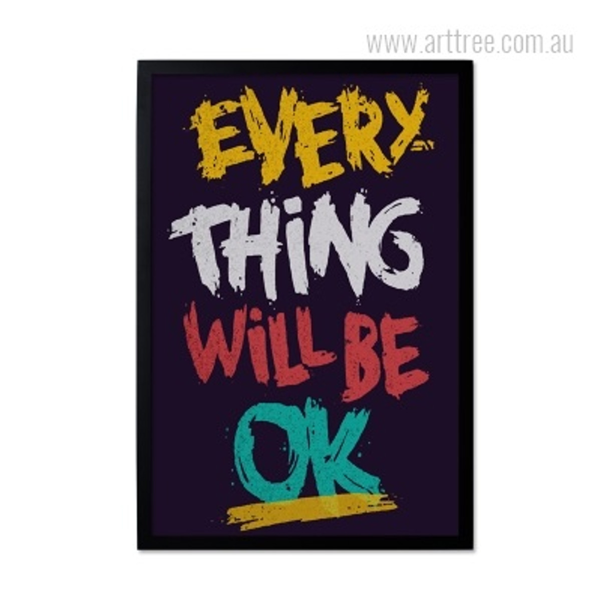 Every Thing Will Be Ok Motivational Quote Wall Art