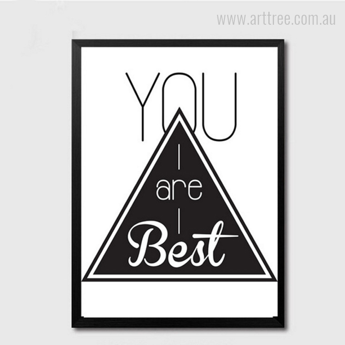 You are Best Black and White Words Triangle Digital Art