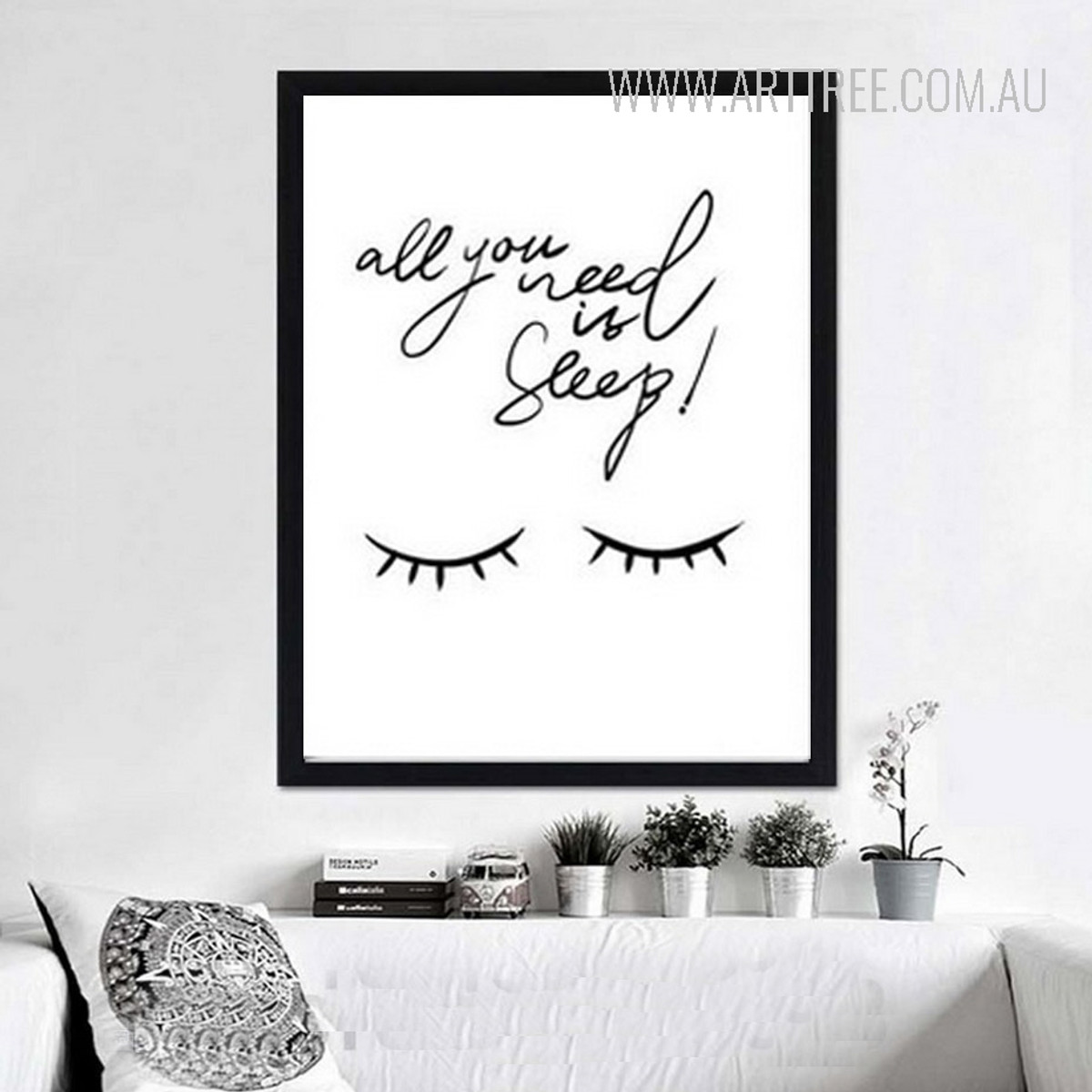 All You Need Is Sleep Quote Black and White Poster Wall Art 