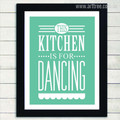 This Kitchen is For Dancing Green Quote Digital Canvas