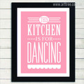 This Kitchen is For Dancing Pink Quote Print