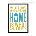 What I Love Most About My Home Is Who I Sha Fit With Quote