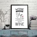 Wine Improves with Age I Improve with Wine Quote Home Decoration Print