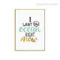 I Want the Ocean Right Now Quote Seascape Art Print