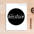 Be Positive Motivational Life Quote Black White Canvas Art