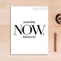 Yesterday Now Tomorrow Words Art