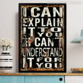 I Can Explain It To You But I Can't Understand It For You Vintage Poster Quote Print