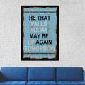 He That Falls Today May Be Up Again Tomorrow Motivational Quote Print