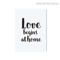 Love Begins at Home Quotes Wall Artwork