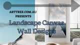 Landscape Canvas Wall Designs Video