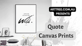 Quote Canvas Prints Video