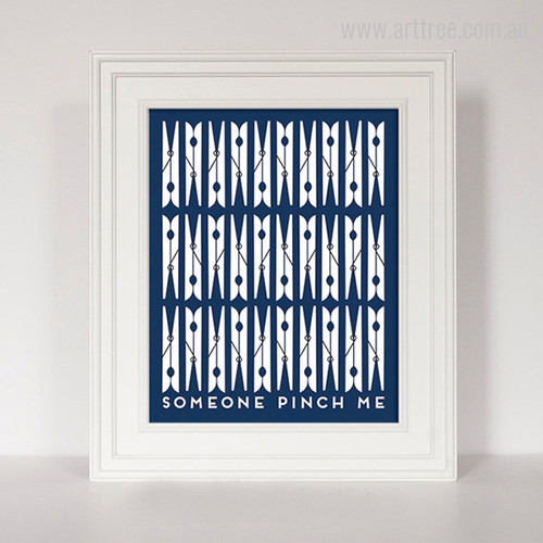 Laundry Clips Someone Pinch Me Quote Blue Typography
