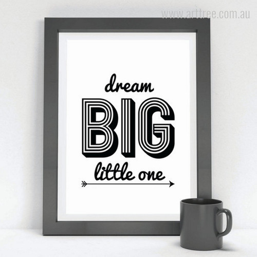 Minimalist Dream Big Little One Quote Design