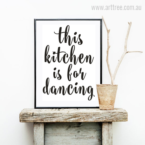 Minimalist This Kitchen is for Dancing Quote Wall Decor