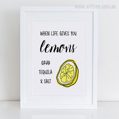 When Life Gives You Lemons Grab Tequila & Salt Quote Art Print