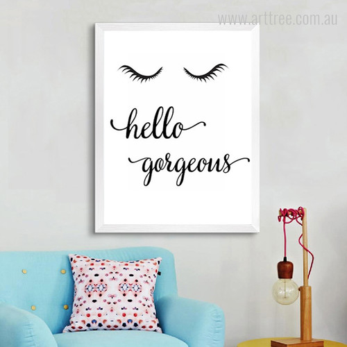 New Hello Gorgeous Words, Eyes Black and White Print