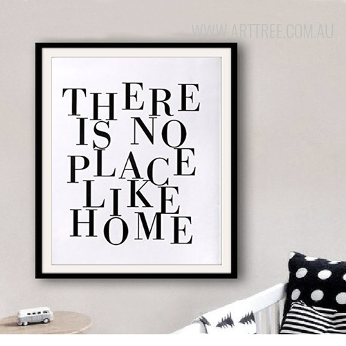 There is No Place Like Home Quote Art Print