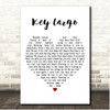 Bertie Higgins Key Largo White Heart Song Lyric Print