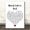 Steve Miller Band Quicksilver Girl White Heart Song Lyric Print