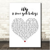 Surf Mesa Featuring Emilee ily (i love you baby) White Heart Song Lyric Print