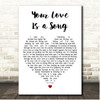 Switchfoot Your Love Is a Song White Heart Song Lyric Print