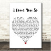 The Walters I Love You So White Heart Song Lyric Print
