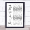 Lord Huron The Night We Met White Script Song Lyric Quote Print