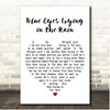 UB40 Blue Eyes Crying in the Rain White Heart Song Lyric Print