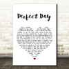 Lou Reed Perfect Day White Heart Song Lyric Quote Print