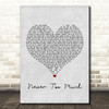 Luther Vandross Never Too Much Grey Heart Song Lyric Quote Print