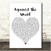 Brantley Gilbert Against The World White Heart Song Lyric Print