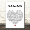 Chase & Status End Credits White Heart Song Lyric Print