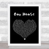 Madness Our House Black Heart Song Lyric Quote Print