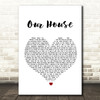 Madness Our House White Heart Song Lyric Quote Print