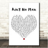 Dina Carroll Aint No Man White Heart Song Lyric Print