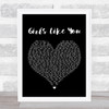 Maroon 5 Girls Like You Black Heart Song Lyric Quote Print