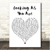 Embrace Looking As You Are White Heart Song Lyric Print