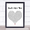 Maroon 5 Girls Like You White Heart Song Lyric Quote Print