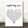 Greta Van Fleet Light My Love White Heart Song Lyric Print
