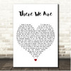 James Taylor There We Are White Heart Song Lyric Print