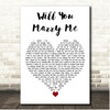 John Berry Will You Marry Me White Heart Song Lyric Print