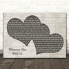 The Calling Wherever You Will Go Black & White Two Hearts Song Lyric Print