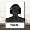 Childish Gambino Stand Tall Black & White Man Headphones Song Lyric Print