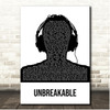 TELYKast Unbreakable Black & White Man Headphones Song Lyric Print