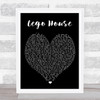 Lego House Ed Sheeran Black Heart Quote Song Lyric Print