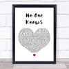 N-Dubz No One Knows White Heart Song Lyric Quote Print