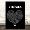 Nelly & Kelly Rowland Dilemma Black Heart Song Lyric Quote Print